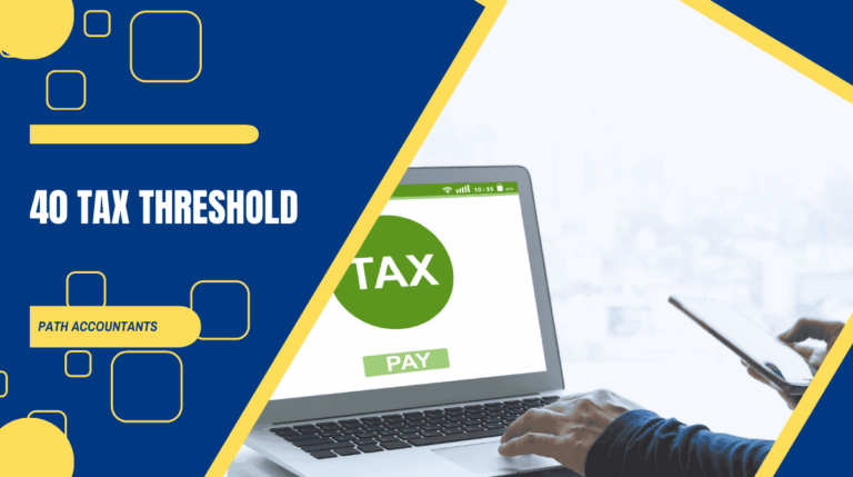 40 Tax Threshold