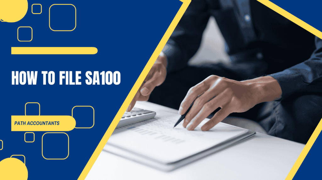 SA100 Tax Return Explained : Self Assessment Guide UK