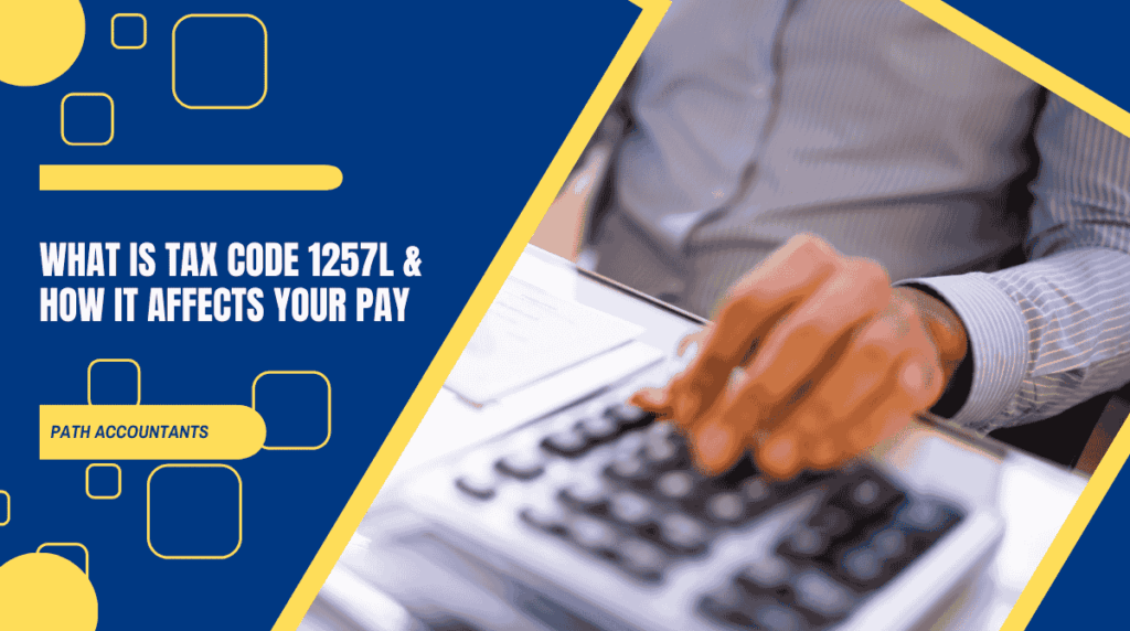 What is tax code 1257L & what does it mean for your pay?