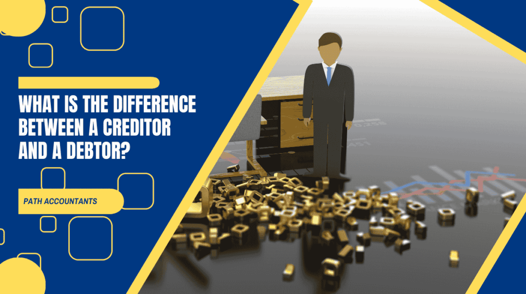 What is the Difference Between a Creditor and a Debtor?